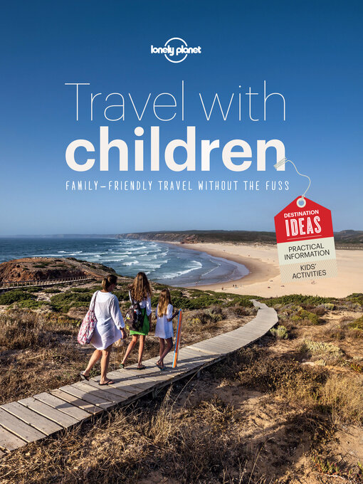 Title details for Lonely Planet Travel with Children by Lonely Planet - Available